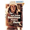 The Last Great American Picture Show: New Hollywood Cinema in the 1970s (Film Culture in Transition)