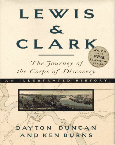 Lewis & Clark: The Journey of the Corps of Discovery Hardcover - September 30, 1997