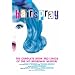 "Hairspray": The Complete Book and Lyrics of the Hit Broadway Musical