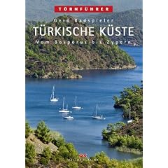 T�rnf�hrer T�rkische K�ste. Vom Bosporus bis Antalya