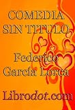 Comedia sin título (Spanish Edition)