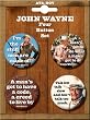 John Wayne Quotes 4 Piece Button Set