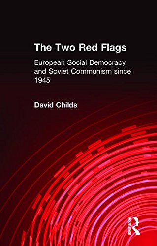 the two red flags european social democracy and soviet communism since 1945
