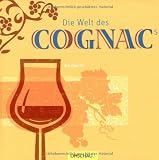 Die Welt des Cognacs - J&ouml;rg Zipprick