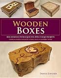 Wooden Boxes: Skill Building Techniques for Seven Unique Projects