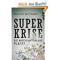 Superkrise: Die Wirtschaftsblase platzt
