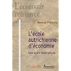 L'�cole autrichienne d'�conomie : Une autre h�t�rodoxie