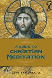 A Guide to Christian Meditation