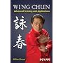 Wing Chun: Advanced Training and Applications