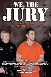 We, the Jury: Deciding the Scott Peterson Case