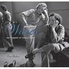 Making WAVES: Navy Women of World War II