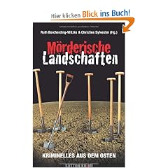 M�rderische Landschaften: Kriminelles aus dem Osten