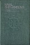 Naval Shiphandling (4th Edition)