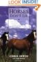 Horses Don't Lie: What Horses Teach Us About Our Natural Capacity for Awareness, Confidence, Courage, and Trust