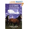 Horses Don't Lie: What Horses Teach Us About Our Natural Capacity for Awareness, Confidence, Courage, and Trust