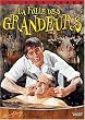 La Folie des grandeurs