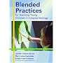 Blended Practices For Teaching Young Children In Inclusive Settings