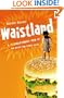 Waistland: The (R)Evolutionary Crisis Behind Our Weight and Fitness Crisis