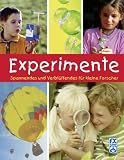 Experimente: Spannendes und Verbl&uuml;ffendes f&uuml;r kleine Forscher - Hermann Krekeler