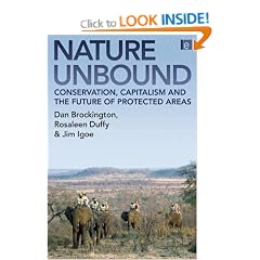 Nature Unbound: Conservation, Capitalism and the Future of Protected Areas: The Past, Present and Future of Protected Areas