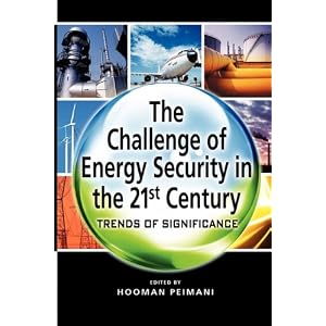 The Challenge of Energy Security in the 21st Century: Trends of Significance 