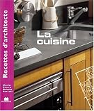 Image of Recettes d'architecte - La cuisine