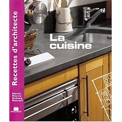 Recettes d'architecte - La cuisine