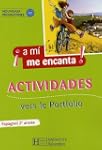 Espagnol 2e ann�e A mi me encanta ! :...