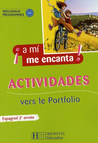 Espagnol 2e année A mi me encanta ! : Actividades vers le Portfolio