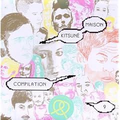 Kitsune Maison Compilation 9