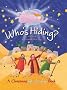 Who's Hiding?: A Christmas Lift-the-flap Book