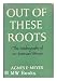 Out of These Roots : the Autobiography of an American Woman bei Bücher zum Namen: 51Lhu9L3vdL._SL75_