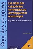 Les aides des collectivit�s territoriales au d�veloppement �conomique : Rapport public th�matique