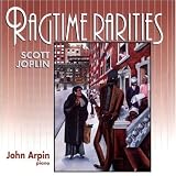 John Arpin｜Ragtime Rarities: Scott Joplin