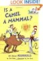Is a Camel a Mammal? (Cat in the Hat's Learning Library)