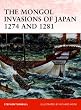 The Mongol Invasions of Japan 1274 and 1281 (Campaign)