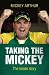 Taking
the
Mickey:
The
Inside
Story