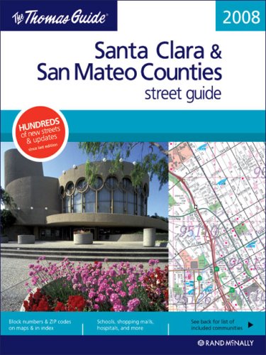 The Thomas Guide Santa Clara & San Mateo Counties Street Guide (Thomas Guide Santa Clara/San Mateo Counties Street Guide & Directory)