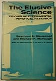 The elusive science : origins of experimental psychical research