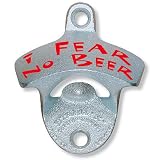 I Fear No Beer Wall Mounted Bottle Opener
