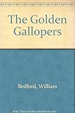 The golden gallopers