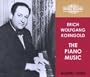 Erich Wolfgang Korngold: The Piano Music