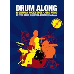 Drum Along IV - 10 German Rock Songs: Die Toten Hosen, Rosenstolz, Silbermond and more