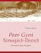 Peer Gynt: Zweisprachige Ausgabe: Deutsch / Norwegisch (Taschenbuch)