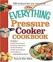 The Everything Pressure Cooker Cookbook (The Everything Series) (Paperback)