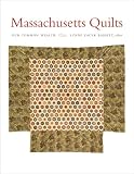 Massachusetts Quilts: Our Common Wealth