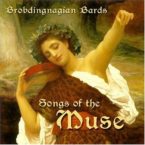 Brobdingnagian Bards - Brobdingnagian Bards Songs Of The Muse Symphonic Music - Zortam Music