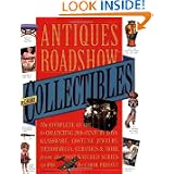 Antiques Roadshow Collectibles: The Complete Guide to Collecting 20th Century Glassware,... by Carol Prisant