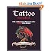 Tattoo Sourcebook: Pick and Choose from Thousands of the Hottest Tattoo Designs