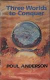 Three Worlds to Conquer: Science Fiction (0283988355) by Anderson, Poul